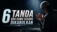 6 Tanda Doa Kamu Sedang Dikabulkan