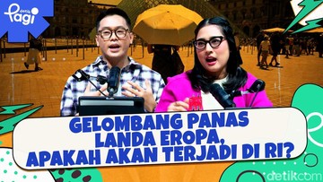 Gelombang Panas Landa Eropa, Apakah Akan Terjadi di RI?