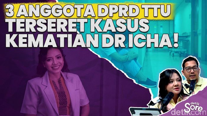 Video: Usut Tuntas Keterlibatan Anggota DPRD di Kasus Kematian dr Icha