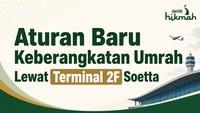 Aturan Baru Keberangkatan Umrah Lewat Terminal 2F Soetta