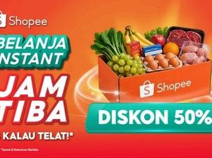 Penuhi Kebutuhan Harian, Belanja Instant di Shopee 1 Jam Tiba