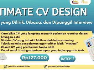 CV Kamu Cuma Dilirik 6 Detik, Ikut Kelas Ini Biar Langsung Dipanggil Interview