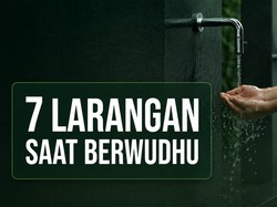 7 Larangan Saat Berwudhu