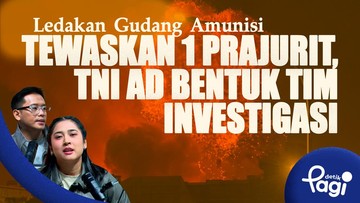 Ledakan Gudang Amunisi Tewaskan 1 Prajurit, TNI AD Bentuk Tim Investigasi