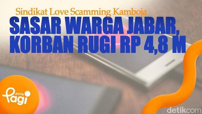Video: Sindikat Love Scamming Kamboja Sasar Warga Jabar, Korban Rugi Rp 4,8 M