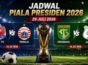Jadwal Piala Presiden 2026, Rabu 29 Juli: Port FC vs Persija dan Persebaya vs PSMS