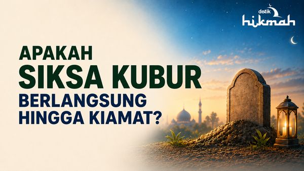 Siksa Kubur Berakhir Kapan? Ini Penjelasan Menurut Islam