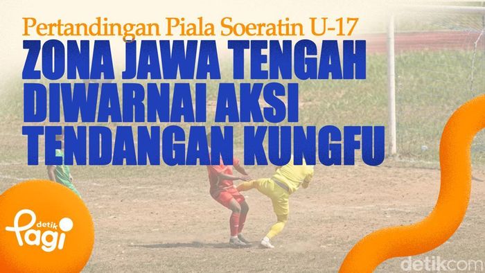 Video: Pertandingan Piala Soeratin U-17 zona Jawa Tengah diwarnai aksi tendangan kungfu