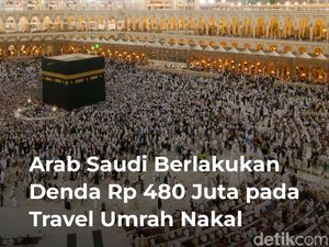 Arab Saudi Berlakukan Denda Rp 480 Juta pada Travel Umrah Nakal