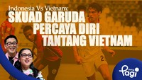 Indonesia Vs Vietnam: Skuad Garuda Percaya Diri Tantang Vietnam