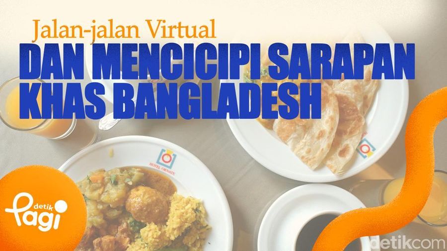 Video: Jalan-jalan Virtual dan Mencicipi Sarapan Khas Bangladesh
