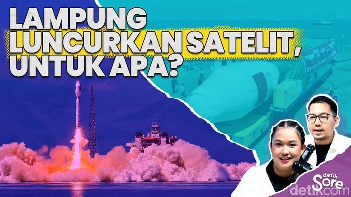 Video: Dukung Pembangunan Berbasis Data, Lampung Luncurkan Satelit ke Luar Angkasa