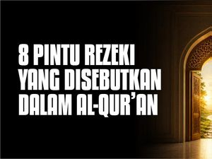 8 Pintu Rezeki yang Disebutkan dalam Al-Quran