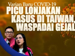 Varian Baru COVID-19 Picu Lonjakan Kasus di Taiwan, Waspadai Gejalanya