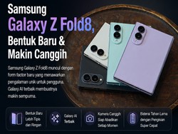 Samsung Galaxy Z Fold8, Bentuk Baru & Makin Canggih
