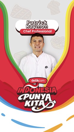 Chef Patrick: Uniknya Indonesia, Beda Pulau Beda Rasa