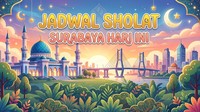 Jadwal Sholat Surabaya Hari Ini, Panduan Imsak hingga Magrib Puasa Kamis