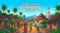 Jadwal Sholat Surabaya 11 Oktober 2026, Lengkap dengan Niat Sholat 5 Waktu