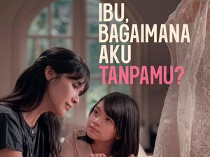 Film Ibu, Bagaimana Aku Tanpamu? Kasih Ruang Ungkap Perasaan Untuk Ibundama