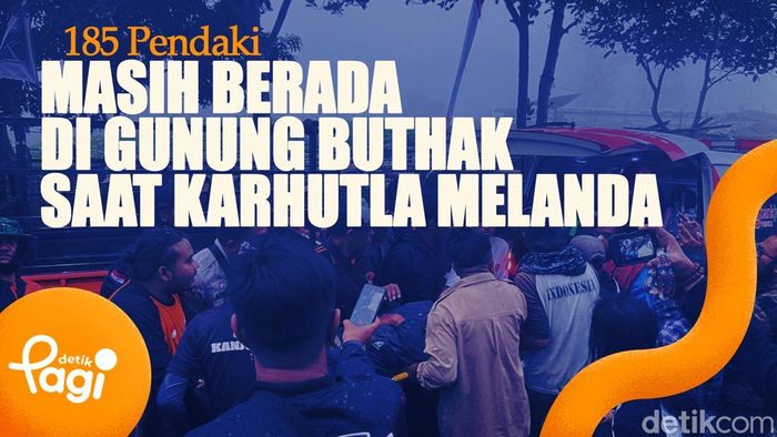 Video: 185 Pendaki Masih Berada di Gunung Buthak Saat Karhutla Melanda