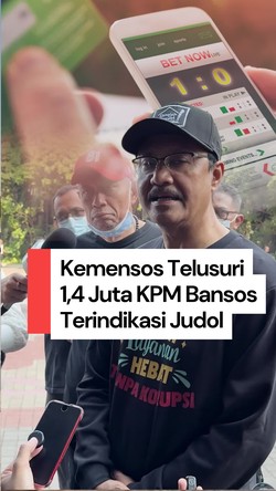 Video Kemensos Telusuri 1,4 Juta KPM Terindikasi Judol, Bansosnya Masih Ditahan