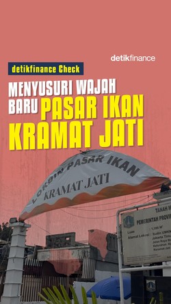Video detikfinance Check: Menyusuri Wajah Baru Pasar Ikan Kramat Jati