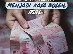 Dalam Islam Menjadi Kaya Boleh, Asal...