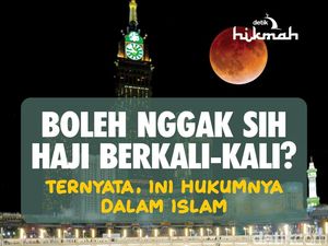 Hukum Haji Berkali-kali dalam Islam