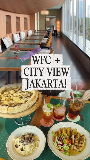 Video: WFC Sambil Lihat City View Jakarta di Daily Affair