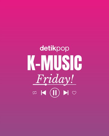 K-Music Friday! Lagu Baru Pekan Ini dari Park Bo Gum, ILLIT, hingga LUCY