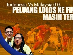 Indonesia Vs Malaysia 0-0, Peluang Lolos ke Final Masih Terbuka