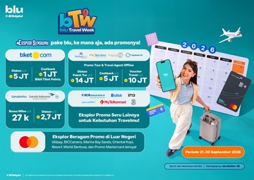 Masih Ada 2 Hari Lagi! Yuk Berburu Diskon Liburan di blu Travel Week 2026