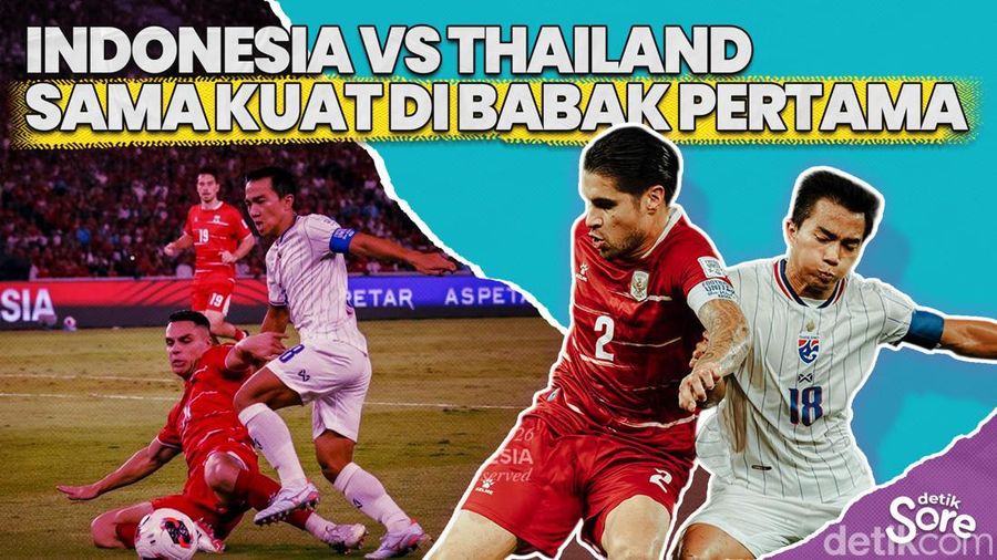 Video: Indonesia vs Thailand Sama Kuat di Babak Pertama