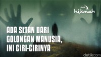 Ciri-ciri Setan dari Golongan Manusia