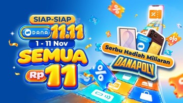 Siap-siap DANA 11.11, Main DANAPoly Bisa Raih Gadget-Total Hadiah Miliaran - Infolitik