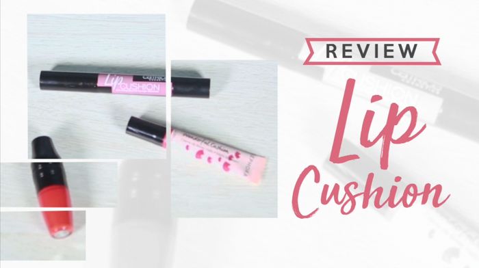 Baru! Percantik Bibir dengan 3 Lip Cushion Ini