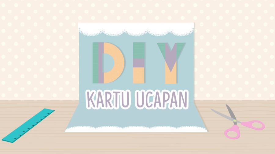 Mudahnya Membuat Kartu Ucapan Cantik
