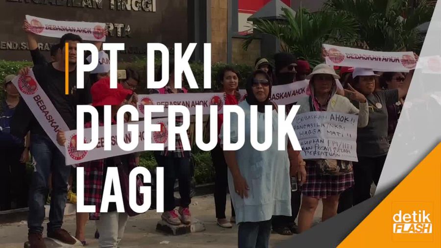Pendukung Ahok Kembali Geruduk Pengadilan Tinggi