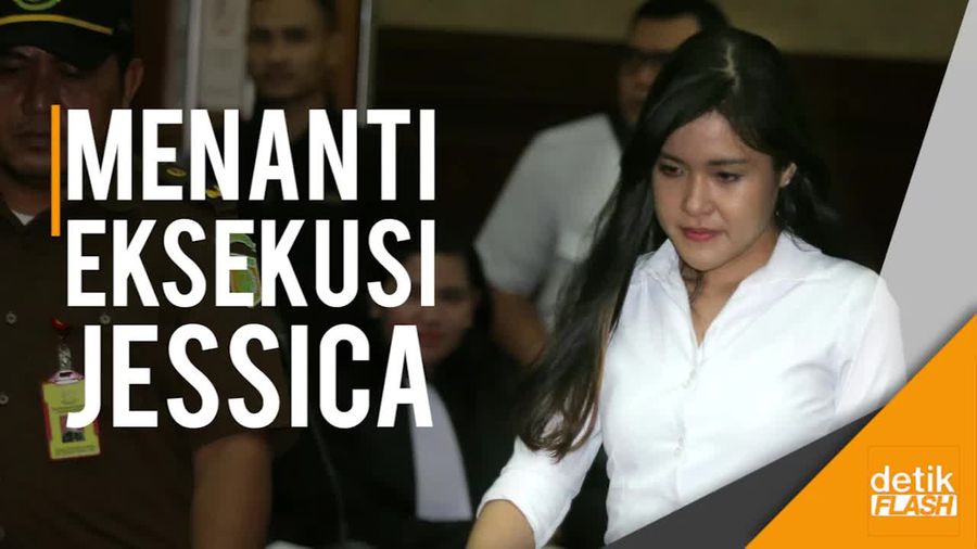 Kasasi Ditolak, Kapan Jessica Dieksekusi?