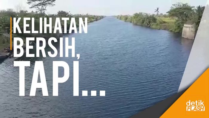 Sampah Memang Tak Ada, Tapi Sungai ini Tercemar Air Limbah