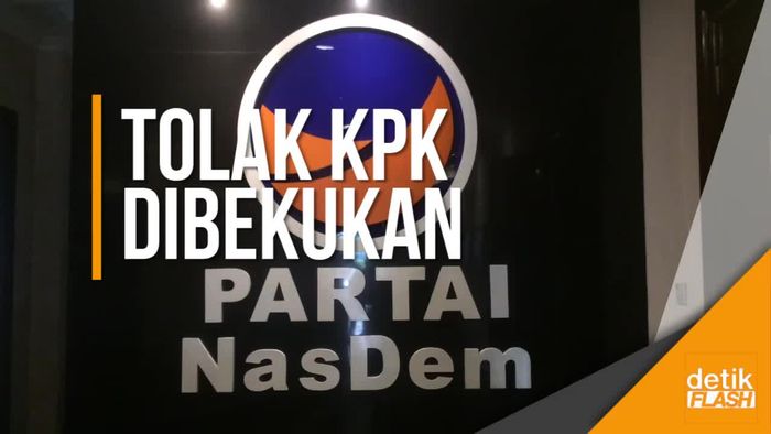 NasDem: Kami Tolak Segala Usaha Memperlemah KPK