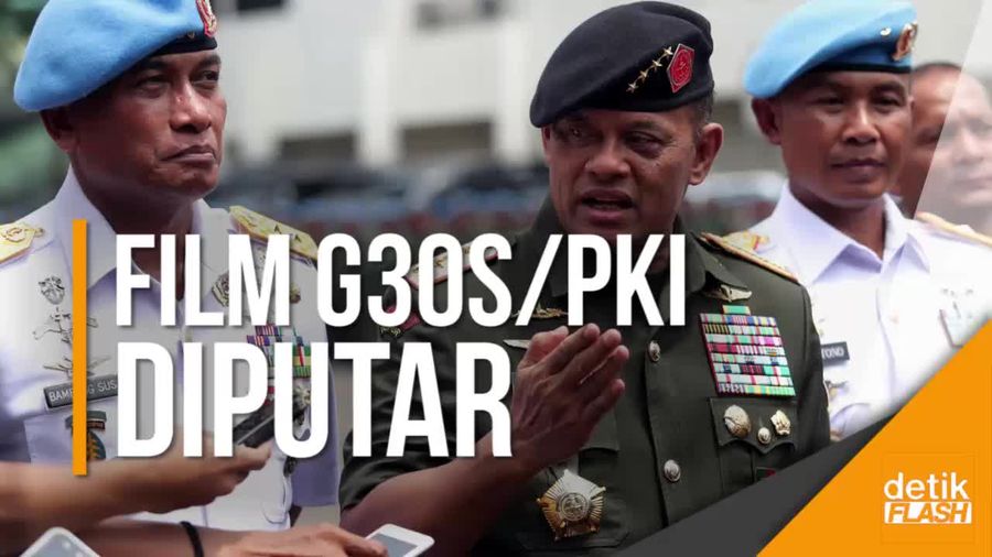 Nobar Film G30S, Panglima: Untuk Ingatkan Sejarah 