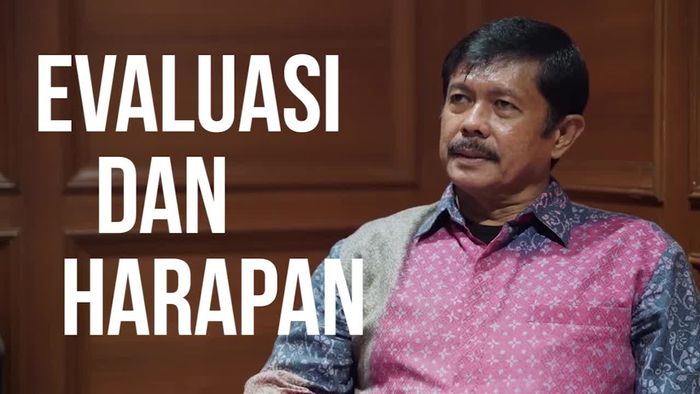 Indra Sjafri Tentang Timnas U-19 dan Rencana ke Depan