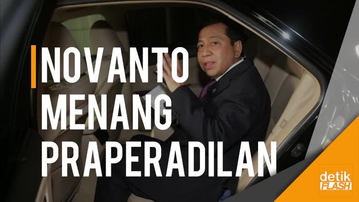 Tok! KPK Kalah, Status Tersangka Novanto Gugur