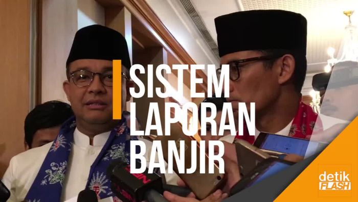 Antisipasi Banjir, Anies-Sandi Rancang Sistem Pelaporan