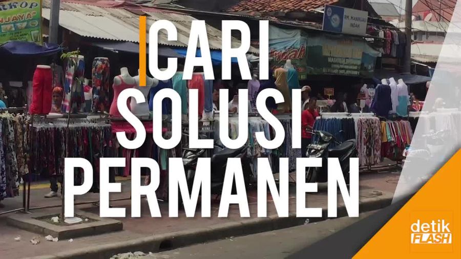 Marak PKL Bandel Tanah Abang, Anies: Kita Cari Solusi Permanen