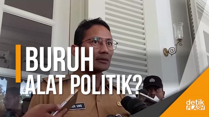 Disebut Jadikan Buruh Komoditas Politik, Ini Tanggapan Sandi