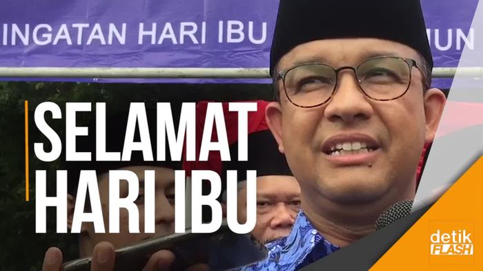 Hari Ibu, Anies: Ibu adalah Tonggak Penopang Bangsa Indonesia