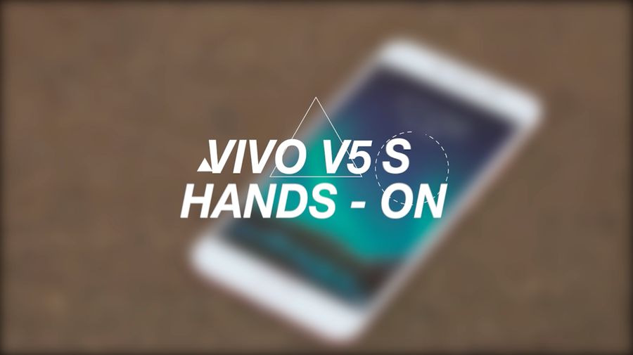 Geekster: Vivo V5 S Hands-On