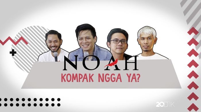 NOAH Kompak Nggak Ya?